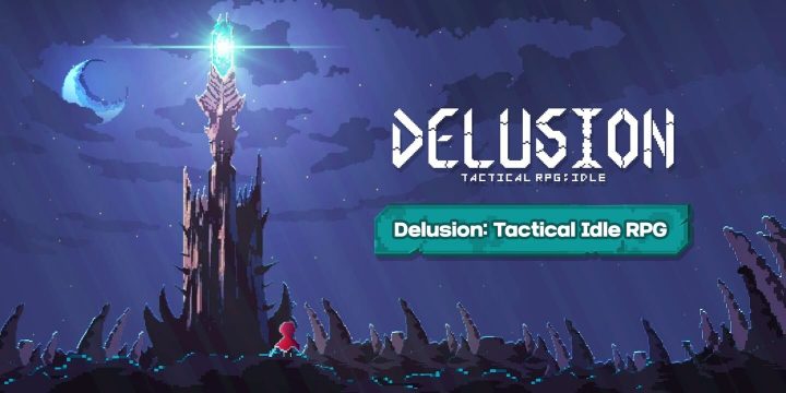 Delusion Tactical Idle RPG