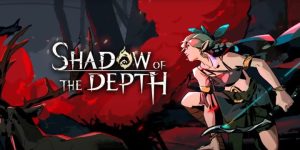 Shadow of the Depth 9